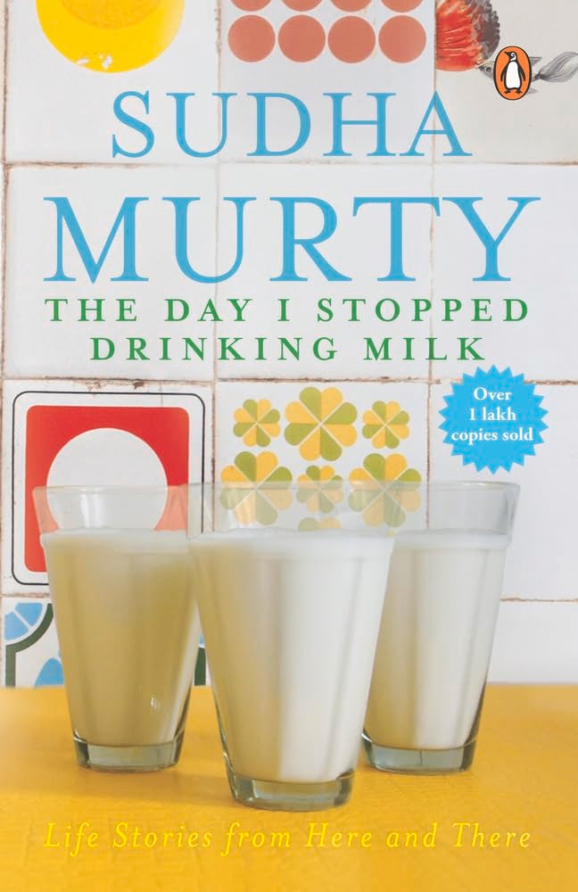 Day I Stopped Drinking Milk by Suddha Murty - Paperback cover