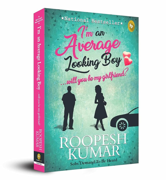 I'm An Average Looking Boy...Will You Be My Girlfriend? by Roopesh Kumar - Paperback cover