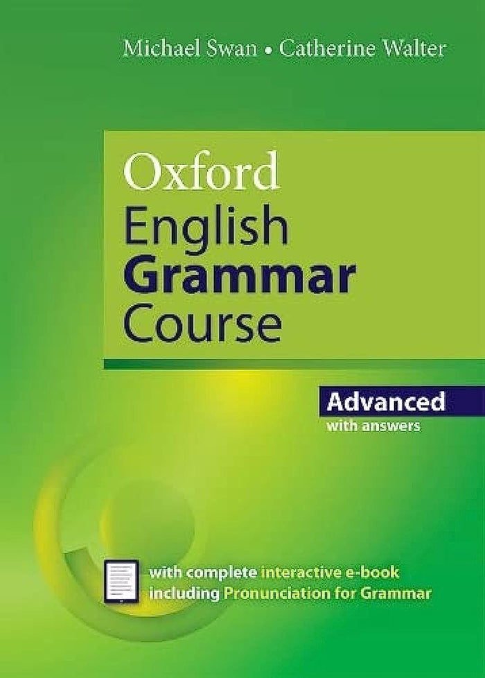 Oxford English Grammar Course Advanced Student's Book with Key. Revised Edition. by Michael / Walter Catherine Swan - Paperback cover