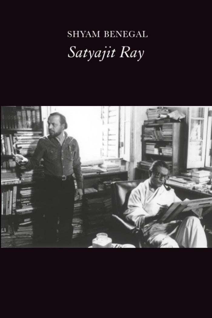 Satyajit Ray: A Film (The India List) by Shyam Benegal - Paperback cover