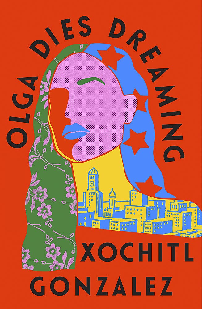 Olga Dies Dreaming by Xóchitl González - Hardcover cover