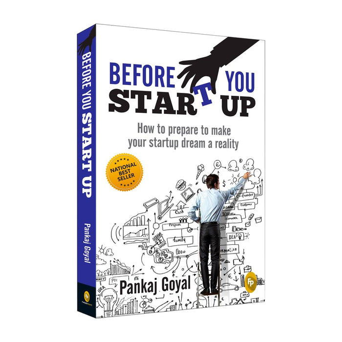Before You Start Up : How to Prepare to Make Your Startup Dream a Reality by Pankaj Goyal - Paperback cover