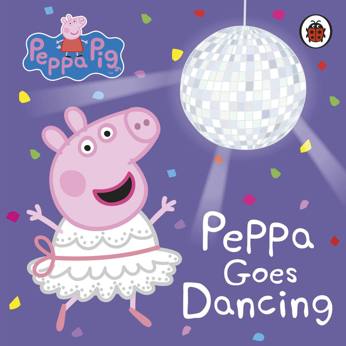 Peppa Pig: Peppa Goes Dancing by Peppa Pig - Board Book cover