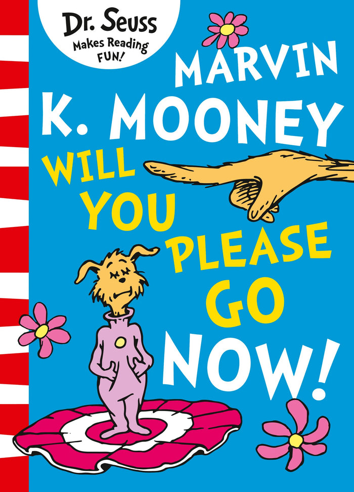 Marvin K. Mooney Will You Please Go Now? by Dr. Seuss - Paperback cover