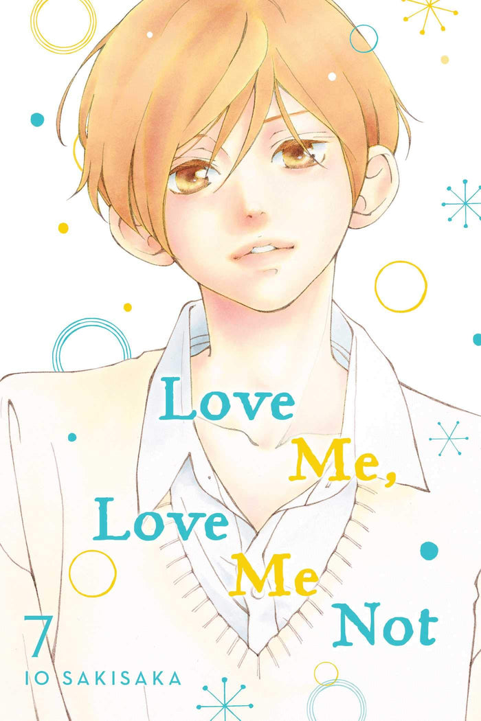Love Me, Love Me Not, Vol. 7 by Io Sakisaka - Paperback cover