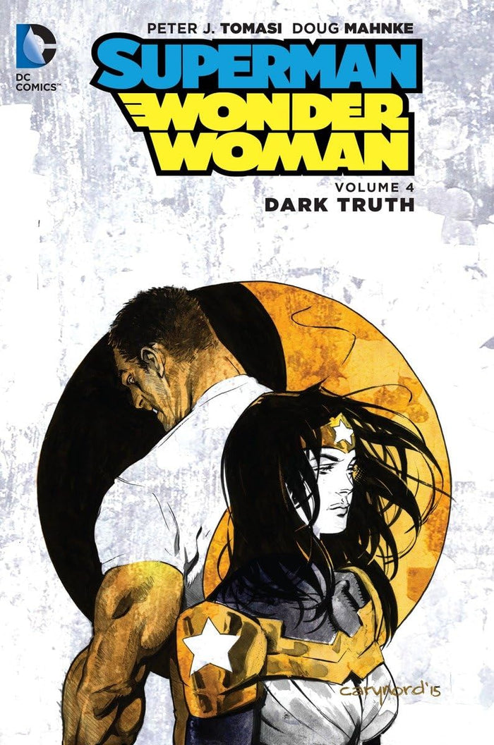 Superman/Wonder Woman Vol. 4: Dark Truth by Peter J. Tomasi - Hardcover cover