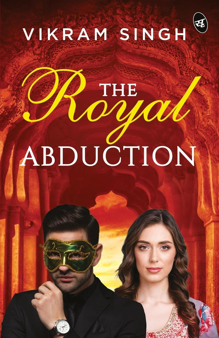 Front cover of the book 'The Royal Abduction' by Vikram Singh.
