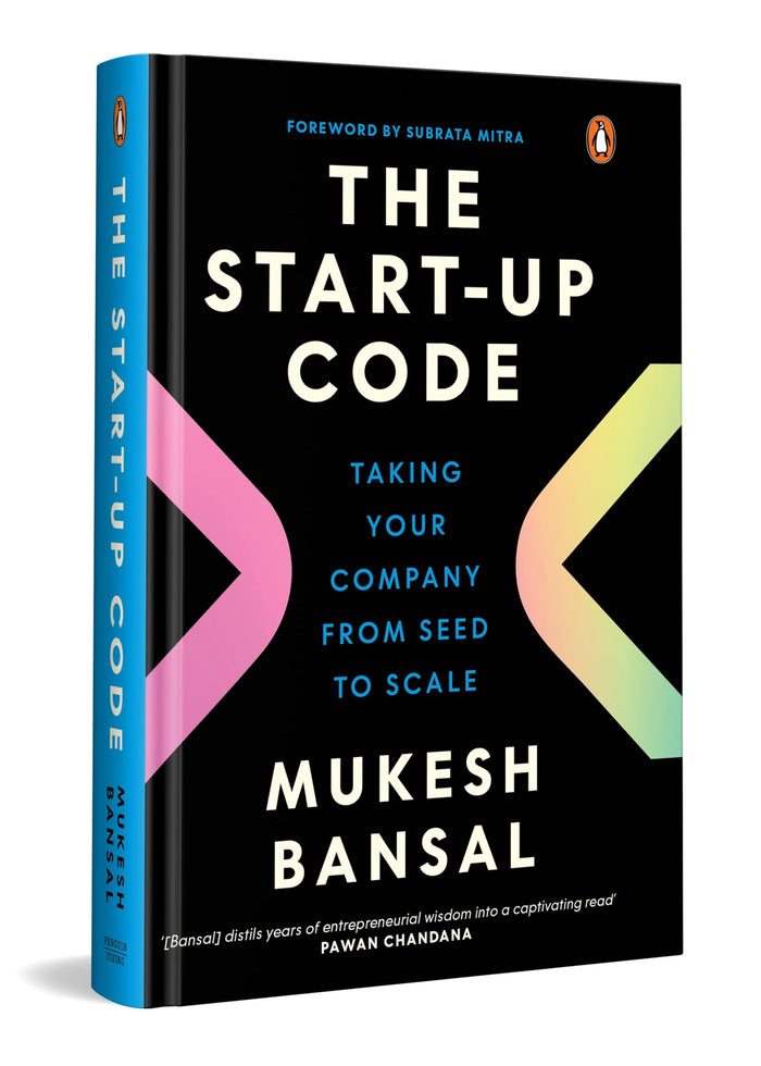The Start-Up Code: Taking Your Company from Seed to Scale by Mukesh Bansal - Hardcover cover