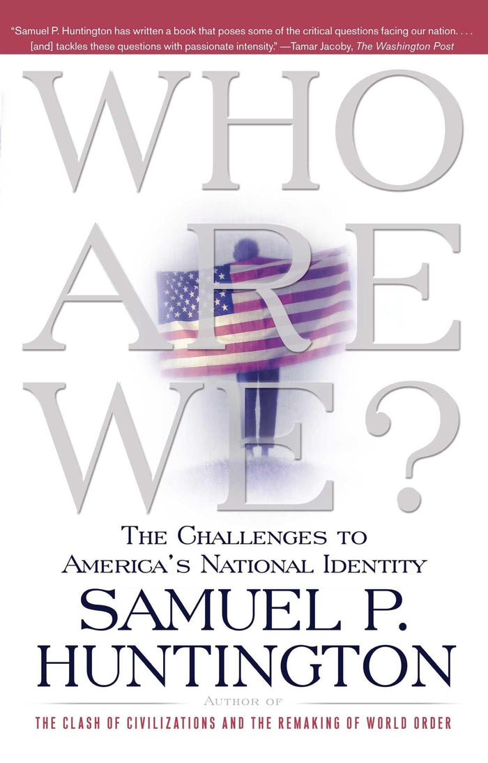 Who Are We?: The Challenges to America's National Identity by Samuel P. Huntington - Paperback cover