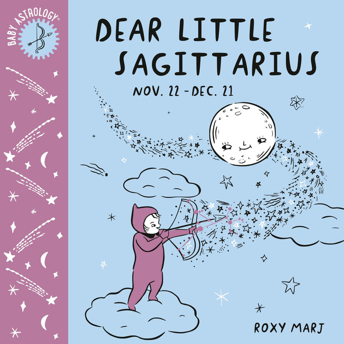 Baby Astrology: Dear Little Sagittarius by Roxy Marj - Board Book cover