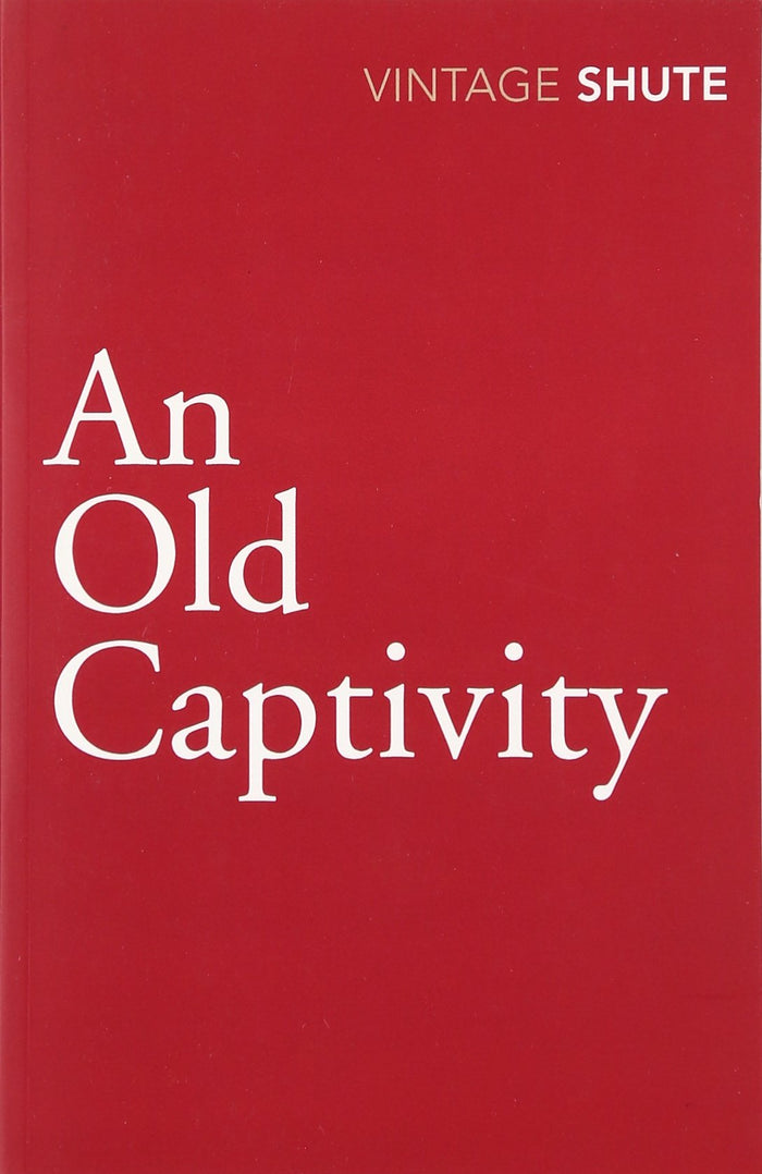 An Old Captivity by Nevil Shute - Paperback cover