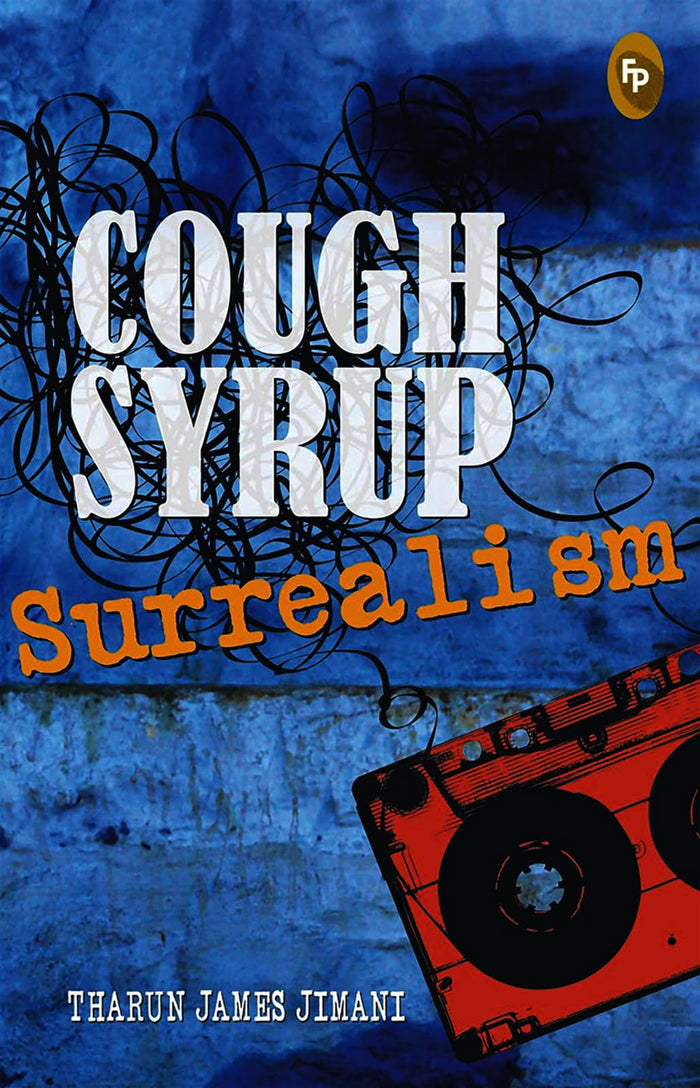 Cough Syrup Surrealism by Tharun James Jimani - Paperback cover