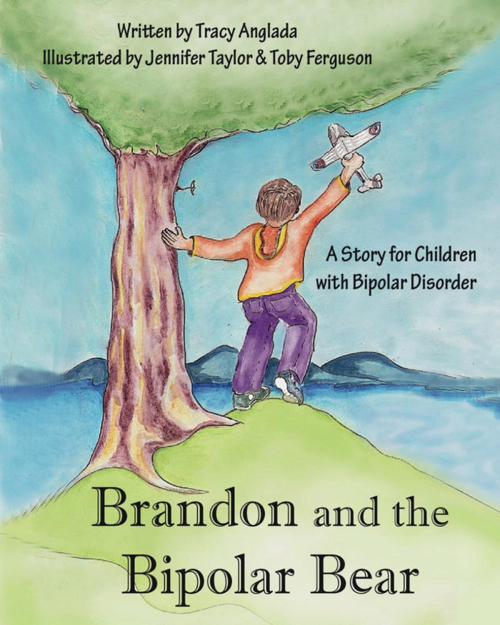 Brandon and the Bipolar Bear: A Story for Children with Bipolar Disorder (Revised Edition) by Tracy Anglada - Paperback cover