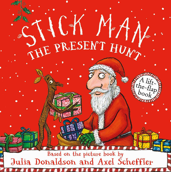 Stick Man: The Present Hunt: A Lift-the-Flap Adventure by Julia Donaldson - Board Book cover
