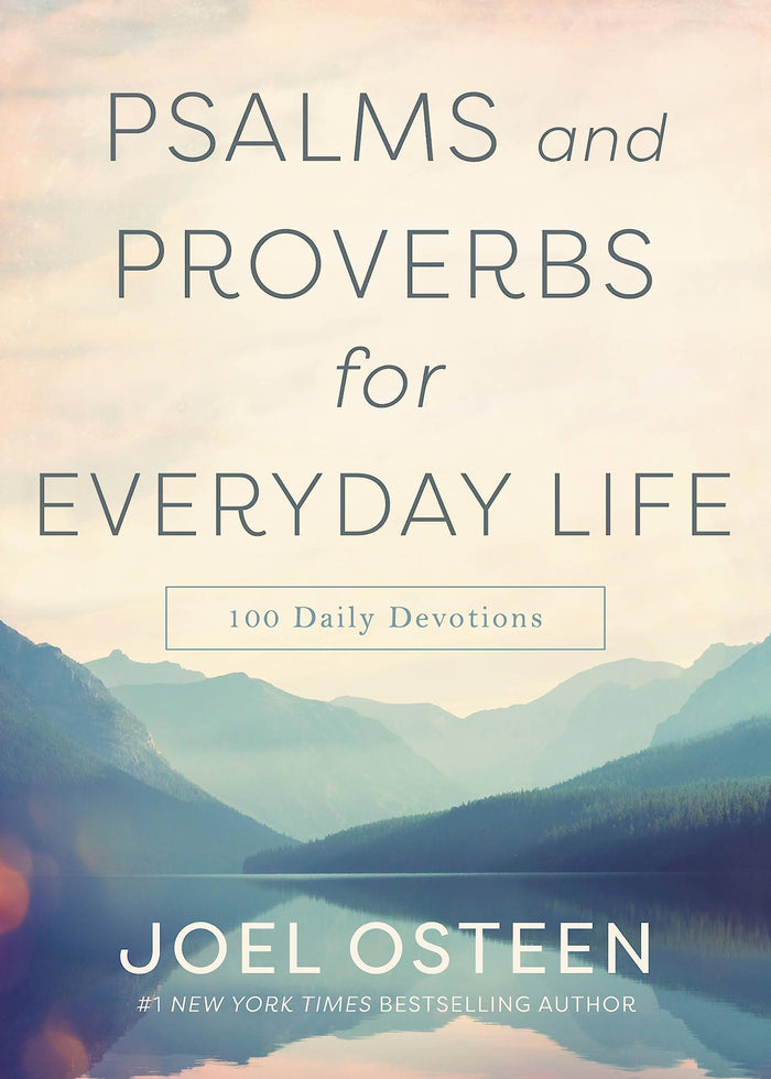 Psalms and Proverbs for Everyday Life: 100 Daily Devotions by Joel Osteen - Hardcover cover
