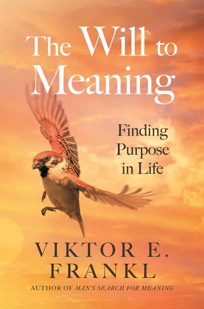 The Will to Meaning by Viktor E Frankl - Paperback cover