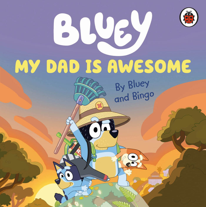 Bluey: My Dad Is Awesome by Bluey - Board Book cover