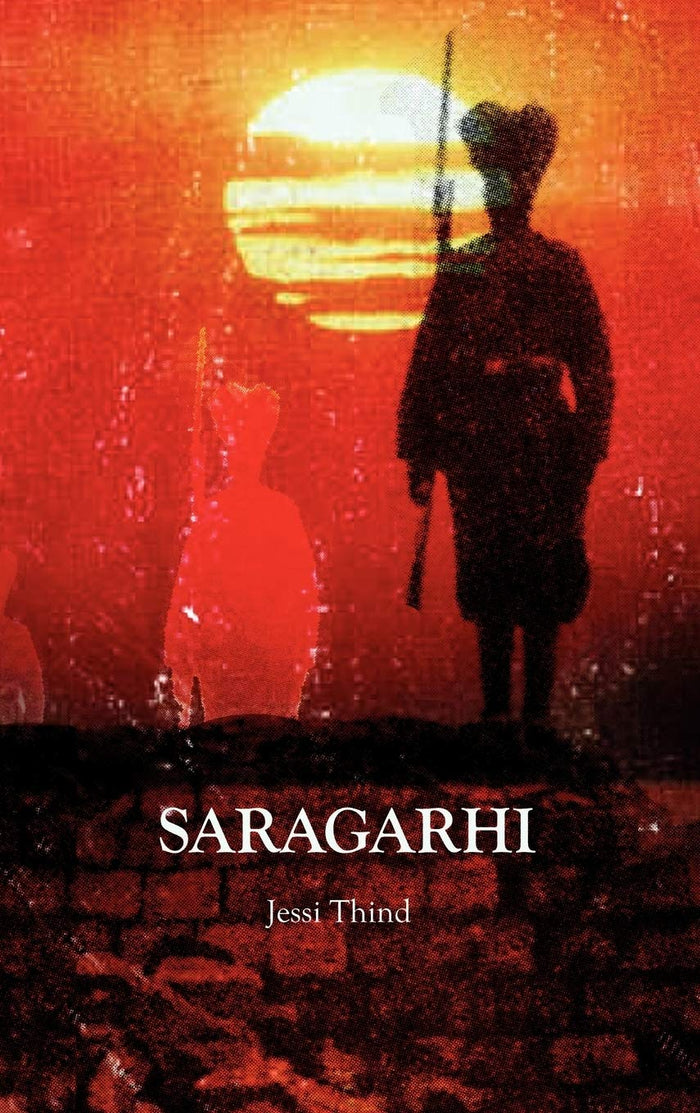 Saragarhi by Jessi Thind - Hardcover cover