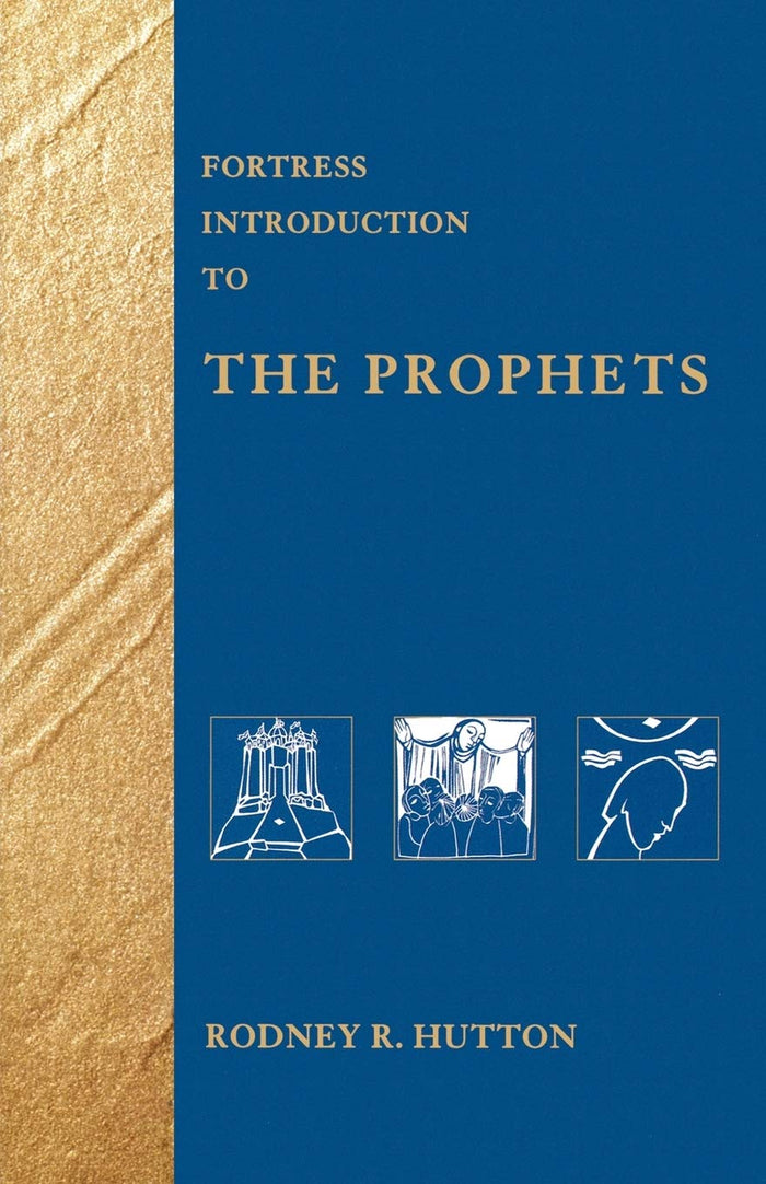 Fortress Introduction to the Prophets by Rodney R. Hutton - Paperback cover