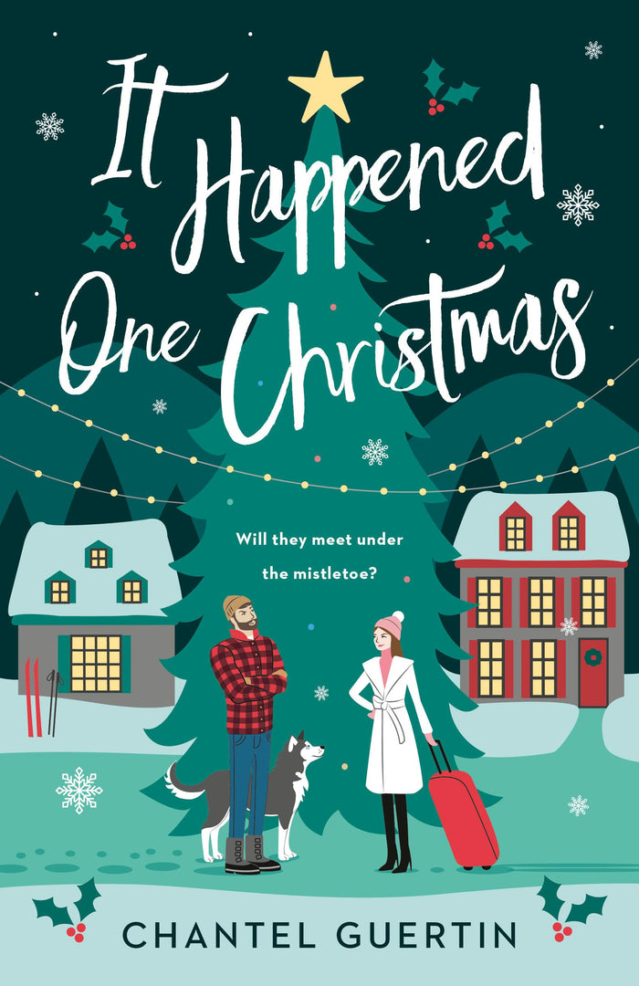 It Happened One Christmas: A Novel by Chantel Guertin - Paperback cover