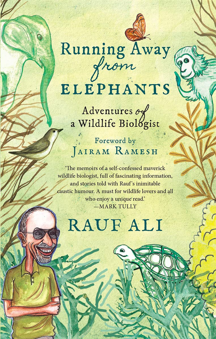 Running away from Elephants the Adventures of a wildlife Biologist by Rauf Ali - Paperback cover