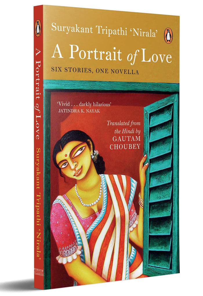 A Portrait of Love: Six Stories; One Novella by Nirala (Suryakant Tripathi) - Hardcover cover