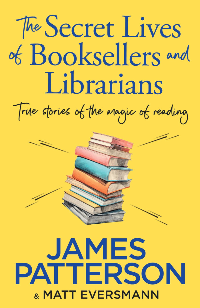The Secret Lives of Booksellers & Librarians by James Patterson - Paperback cover