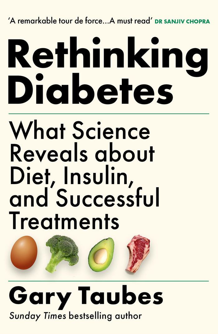Granta Publications Rethinking Diabetes. by Gary Taubes - Paperback cover