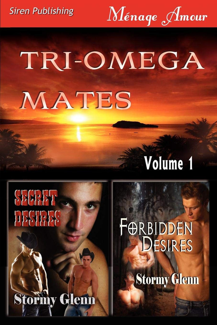 Tri-omega Mates: Secret Desires / Forbidden Desires by Stormy Glenn - Paperback cover