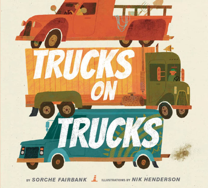Trucks on Trucks: A Rhythmic Picture Book About Colors, Numbers, and Size for Kids (Ages 4-8) by Sorche Fairbank - Hardcover cover