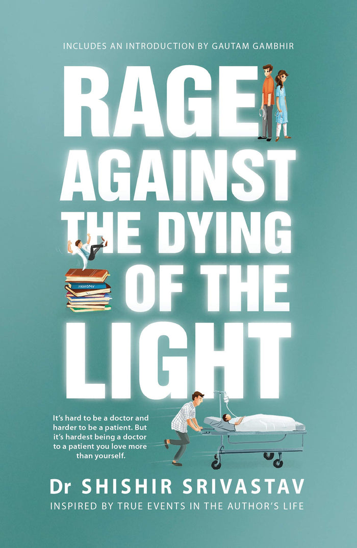 Rage Against the Dying of the Light by Shishir Srivastav - Book cover