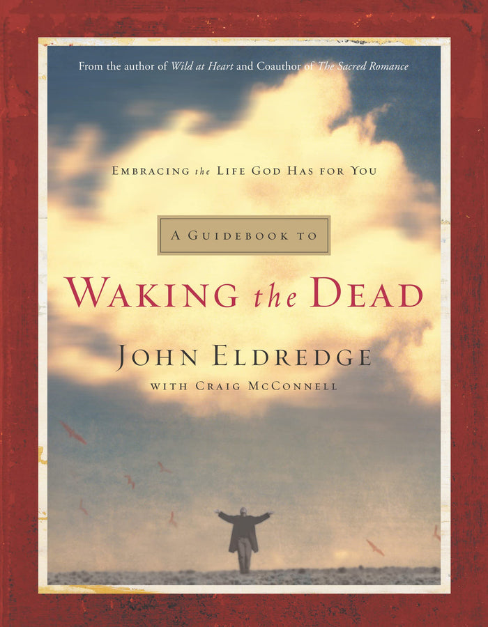 A Guidebook to Waking the Dead by John Eldredge - Paperback cover