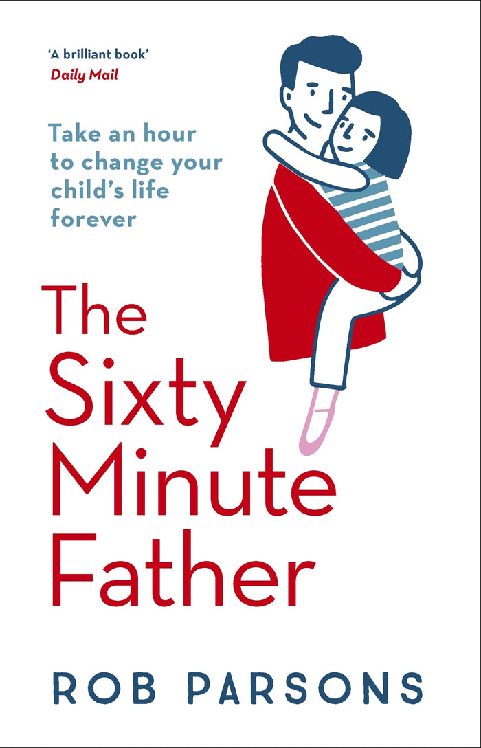 Sixty Minute Father by Rob Parsons - Paperback cover