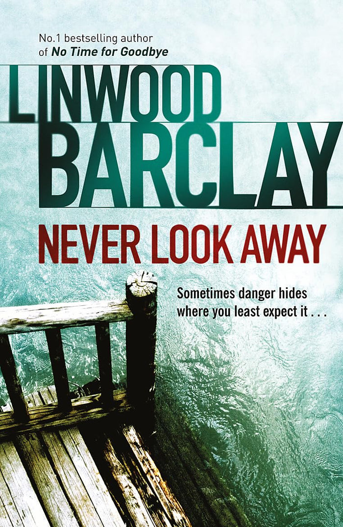 Never Look Away by Linwood Barclay - Paperback cover