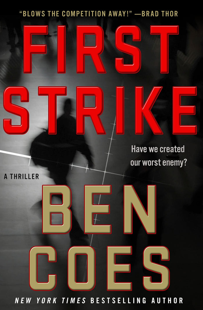 First Strike: A Thriller (A Dewey Andreas Novel, 6) by Ben Coes - Hardcover cover