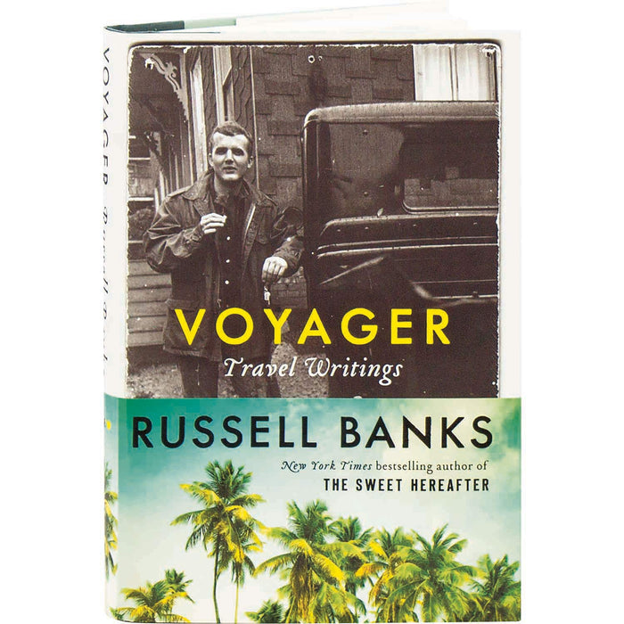 Voyager: Travel Writings by Russell Banks - Hardcover cover