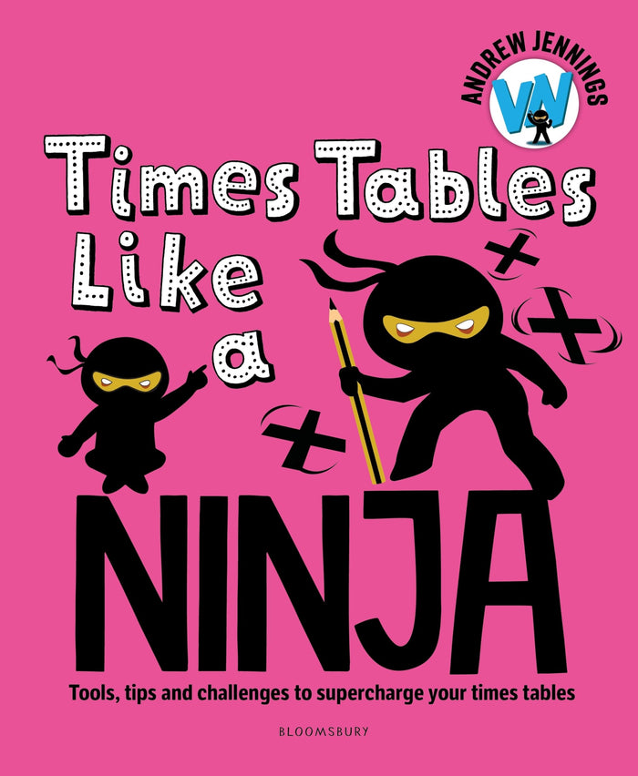 Bloomsbury Education Times Tables Like a Ninja. by Andrew Jennings - Paperback cover