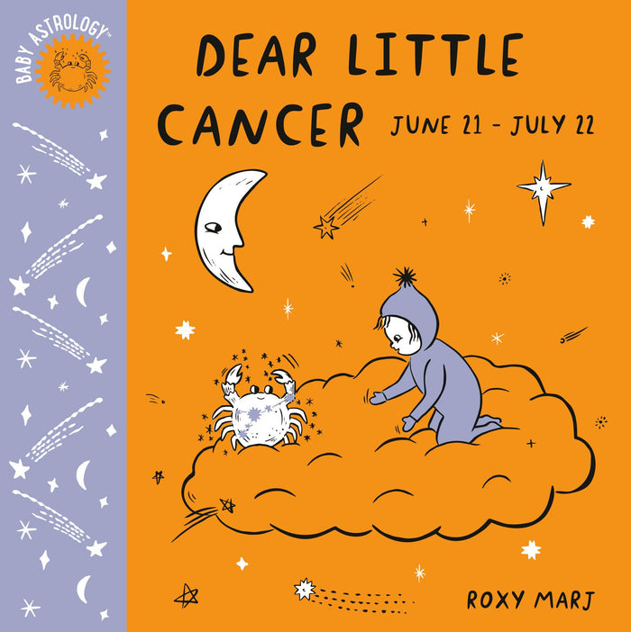 Baby Astrology: Dear Little Cancer by Roxy Marj - Board Book cover