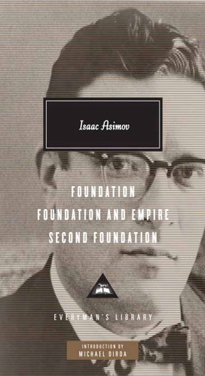Foundation, Foundation and Empire, Second Foundation (Everyman's Library (Cloth)) (Everyman's Library (Alfred A. Knopf, Inc.)) by asimov-isaac - Hardcover cover