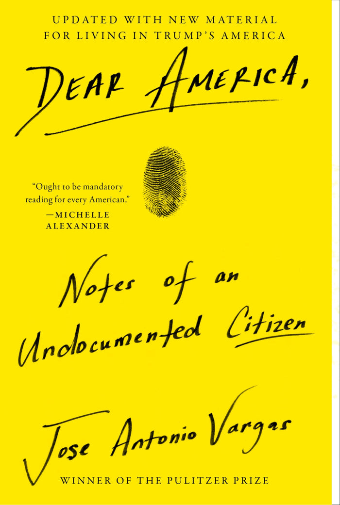 Dear America: A Powerful Story of Identity, Belonging, and Living Undocumented in America by Jose Antonio Vargas - Paperback cover