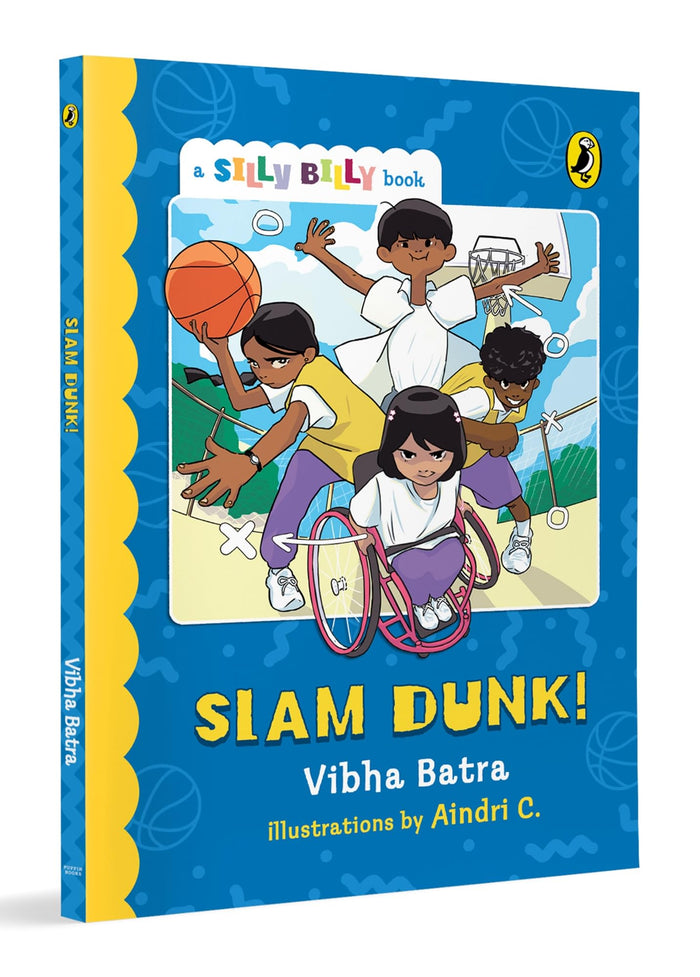 Slam Dunk! (Silly Billy series): Funny, Easy-to-Read, Full Colour Short Books | Perfect to Encourage Reading | Ages 7 and Up by Vibha Batra - Paperback cover