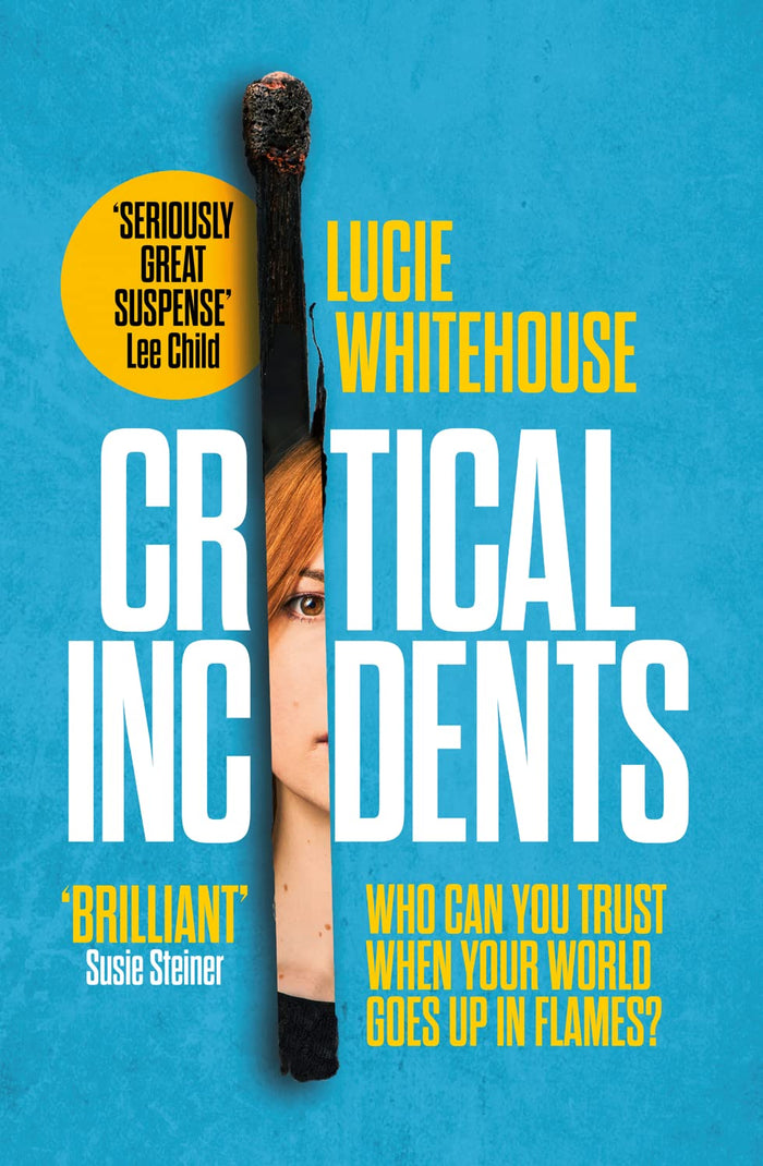 Critical Incidents by Lucie Whitehouse - Paperback cover