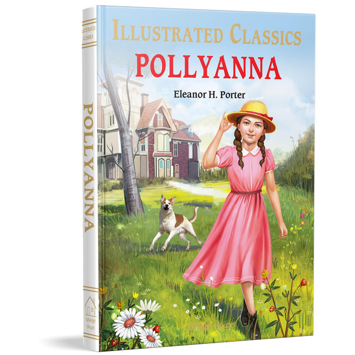 Pollyanna : illustrated Abridged Children Classics English Novel with Review Questions by Eleanor H. Porter - Hardcover cover