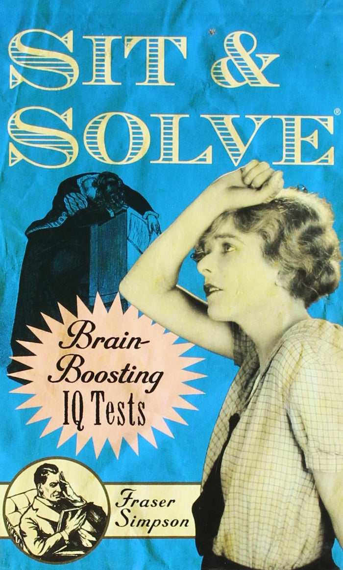 Sit & Solve® Brain-Boosting IQ Tests (Sit & Solve® Series) by Fraser Simpson - Paperback cover