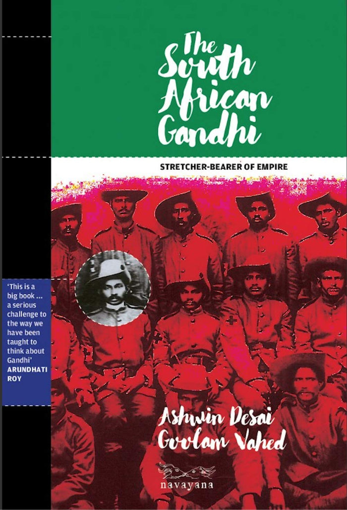 The South African Gandhi: Stretcher-Bearer of Empire by Ashwin Desai - Paperback cover
