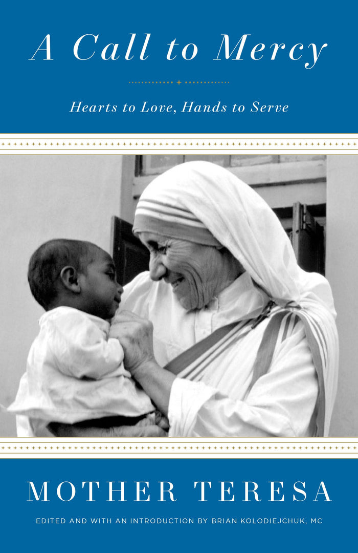 A Call to Mercy: Hearts to Love, Hands to Serve by Mother Teresa - Paperback cover