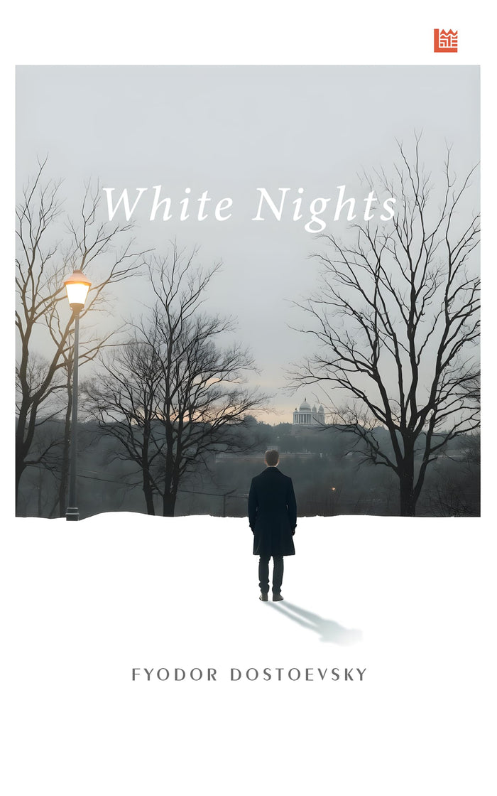 White Nights Fyodor Dostoevsky [Premium Paperback] A Tale of Love & Loneliness 50 Greatest Short Stories Short Stories of Dostoevsky Classics Books Literature Books White Nights Book by Fyodor Dostoevsky - Paperback cover