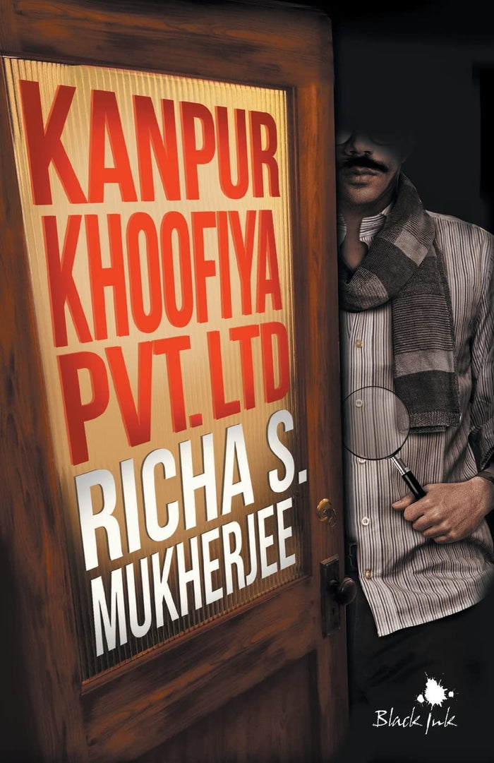 Kanpur Khoofiya Pvt. Ltd by Richa Mukherjee - Paperback cover