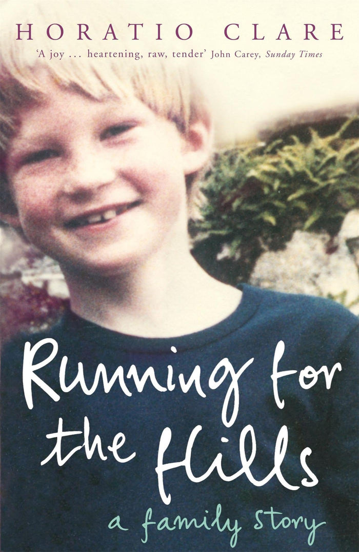 Running for the Hills: A Family Story by Horatio Clare - Paperback cover