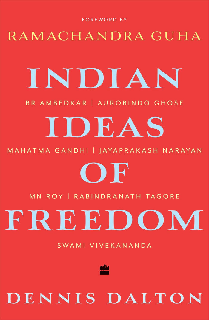 Indian Ideas of Freedom by Dennis G. Dalton - Paperback cover